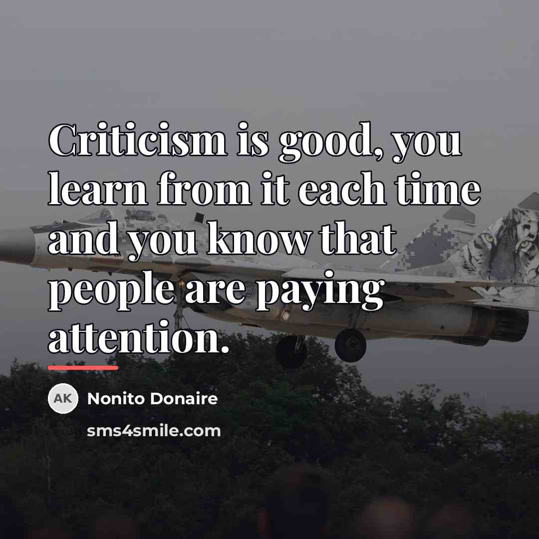 “Criticism is good, you learn from it each time and…” quote by Nonito Donaire