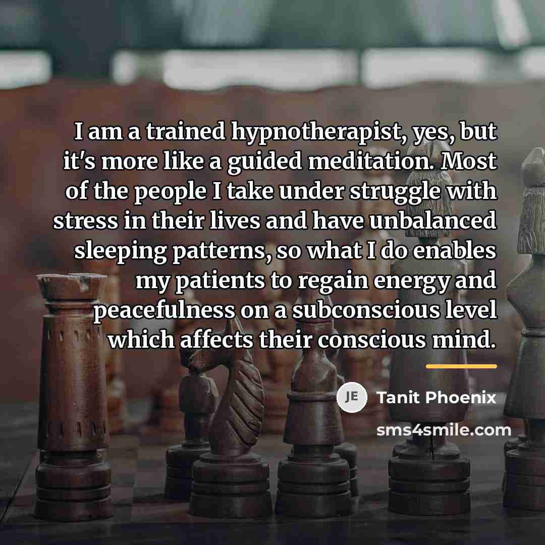 “I am a trained hypnotherapist, yes, but it's more like…” quote by Tanit Phoenix