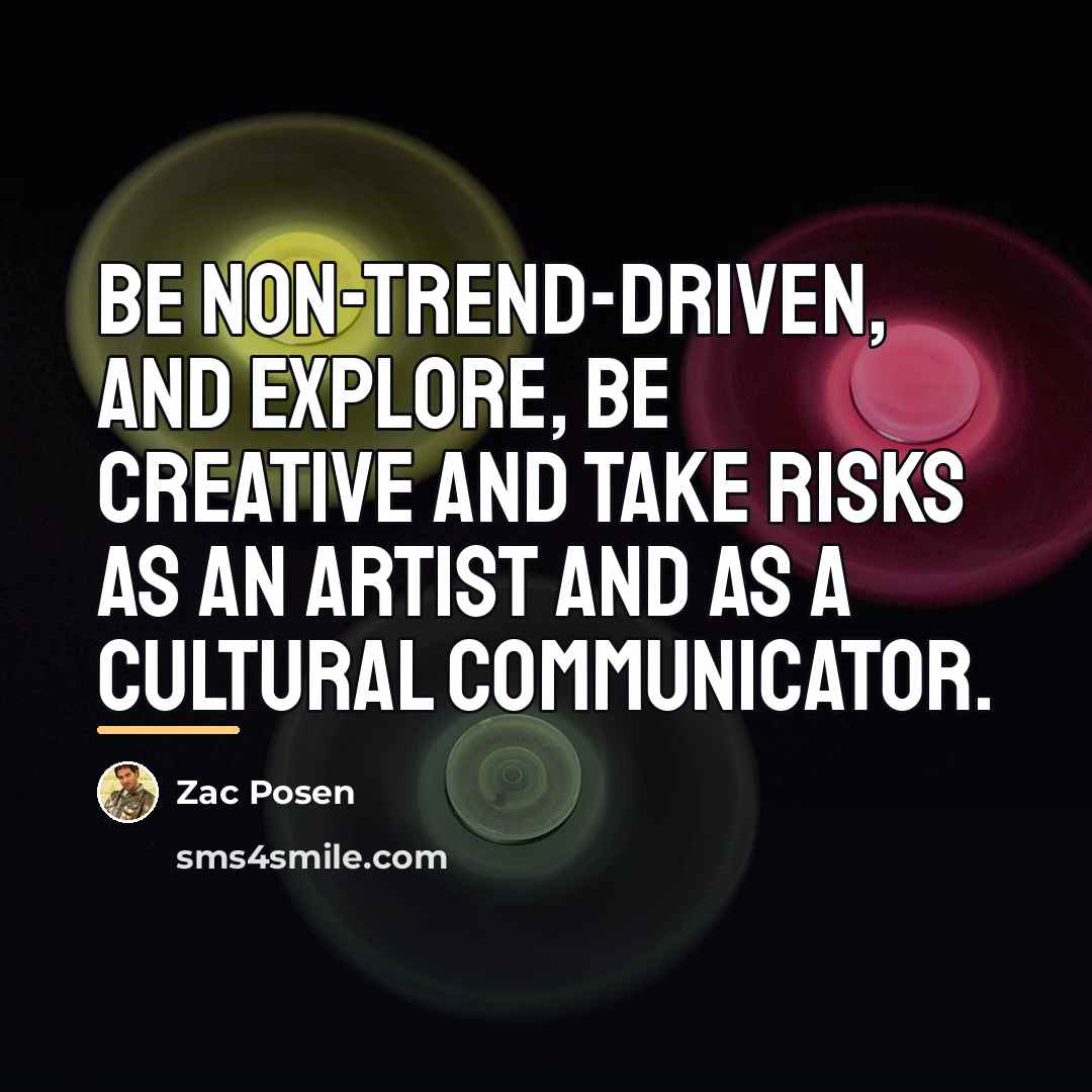 “Be non-trend-driven, and explore, be creative and take risks as…” quote by Zac Posen