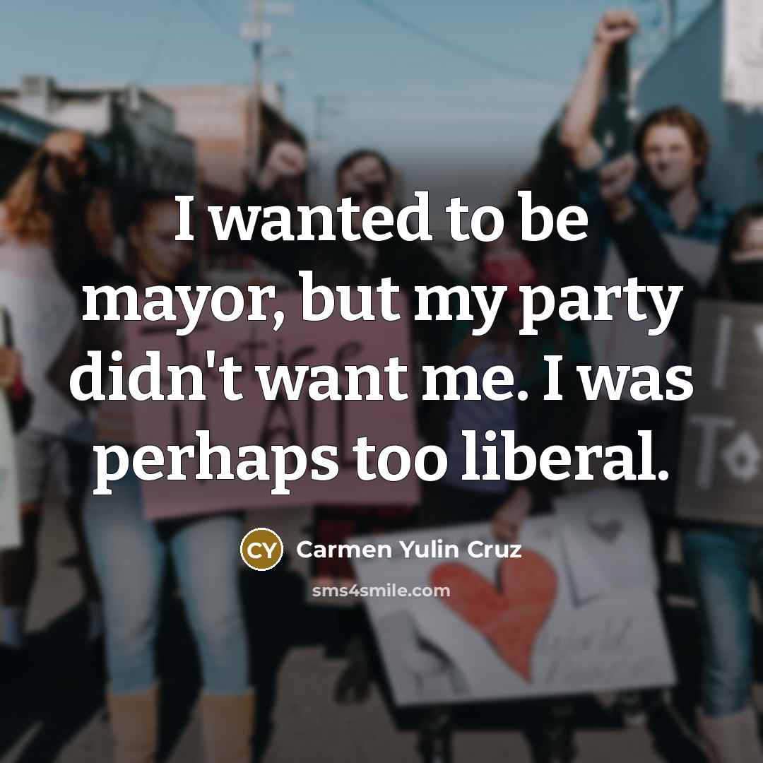 “I wanted to be mayor, but my party didn't want…” quote by Carmen Yulin Cruz