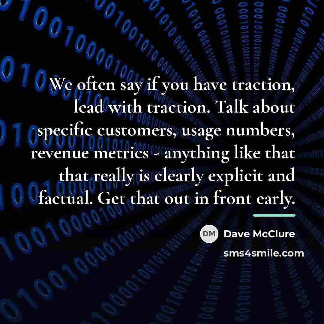 “We often say if you have traction, lead with traction.…” quote by Dave McClure