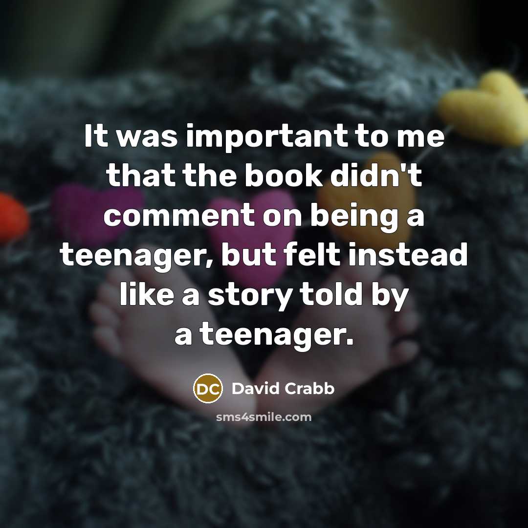 “It was important to me that the book didn't comment…” quote by David Crabb