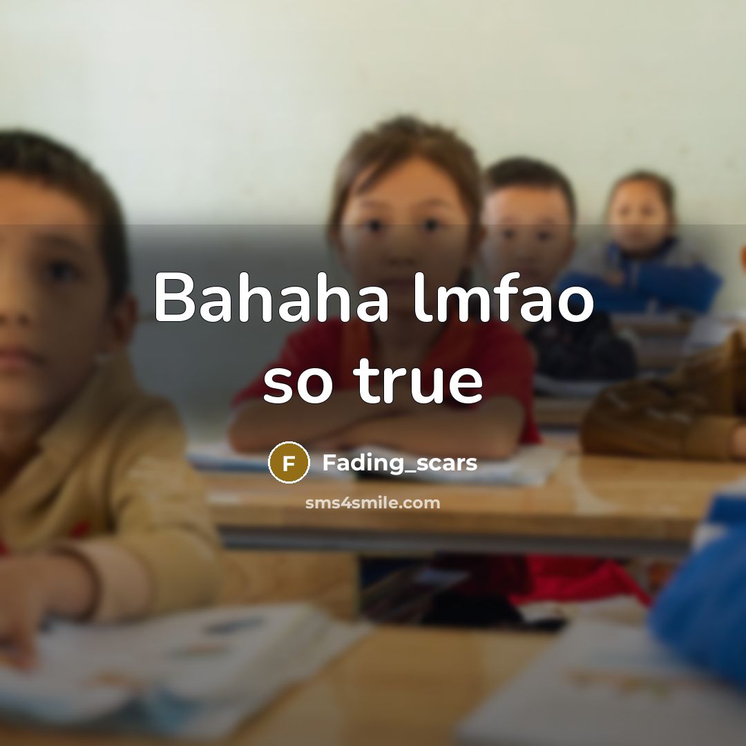“Bahaha lmfao so true” quote by Fading_scars
