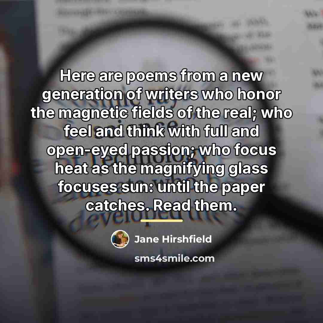 “Here are poems from a new generation of writers who…” quote by Jane Hirshfield