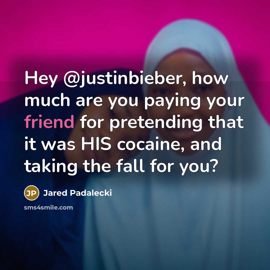 “Hey @justinbieber, how much are you paying your friend for…” quote by Jared Padalecki