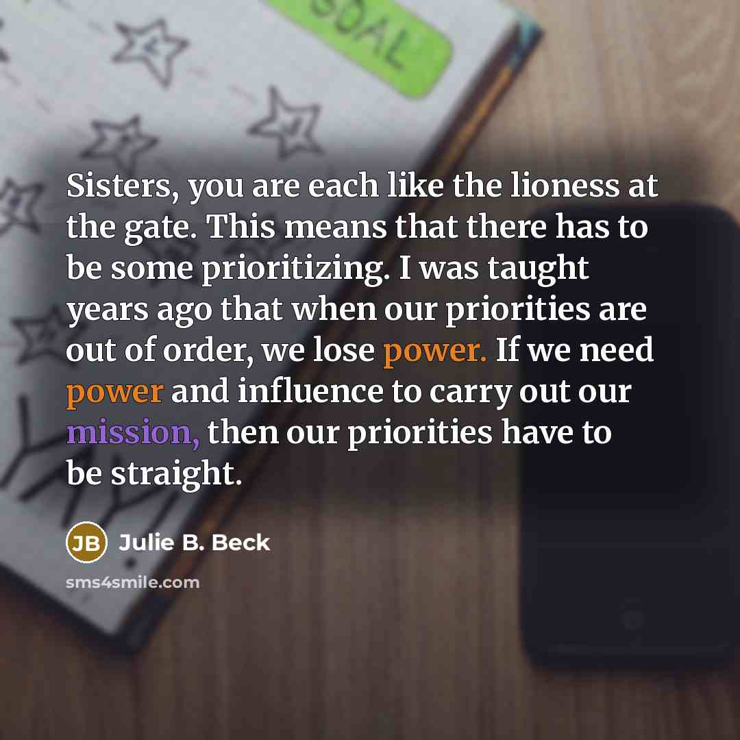 “Sisters, you are each like the lioness at the gate.…” quote by Julie B. Beck