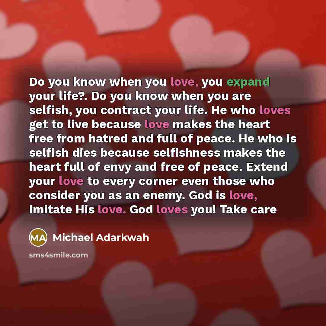 “Do you know when you love, you expand your life?.…” quote by Michael Adarkwah