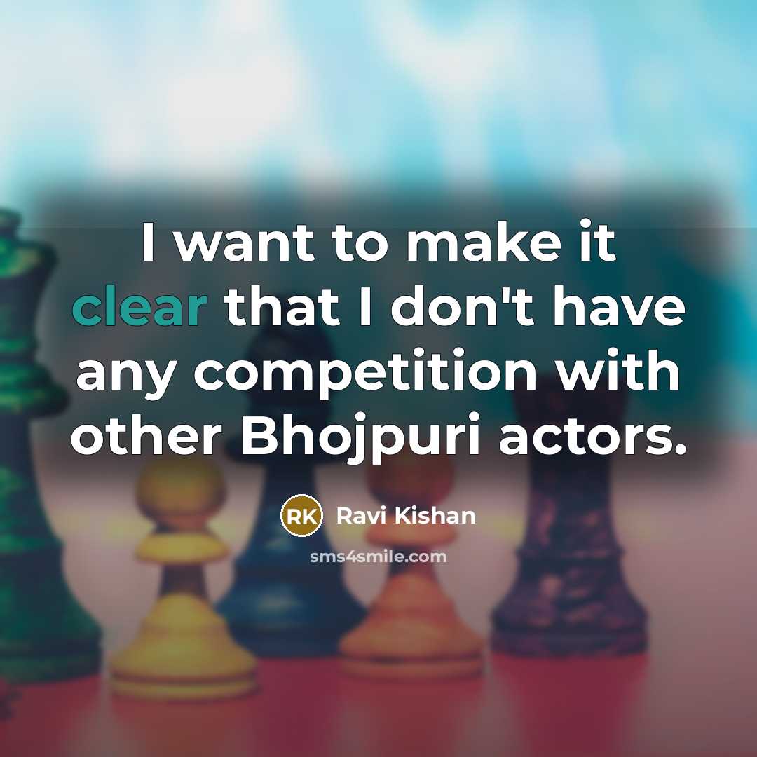 “I want to make it clear that I don't have…” quote by Ravi Kishan