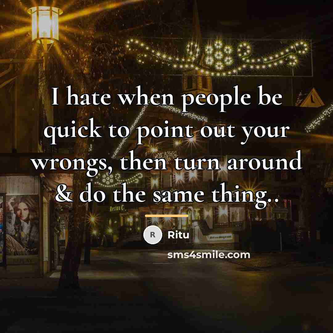 “I hate when people be quick to point out your…” quote by Ritu
