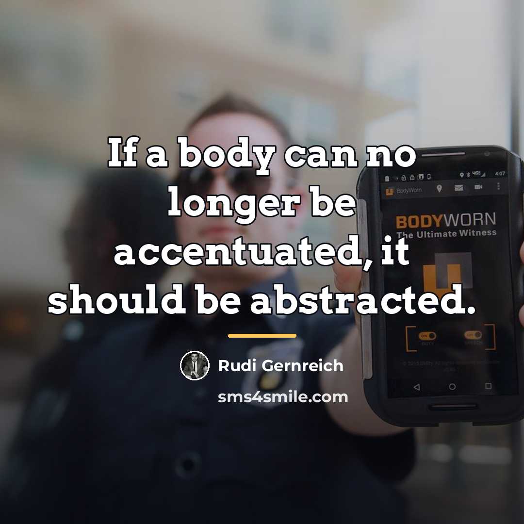 “If a body can no longer be accentuated, it should…” quote by Rudi Gernreich