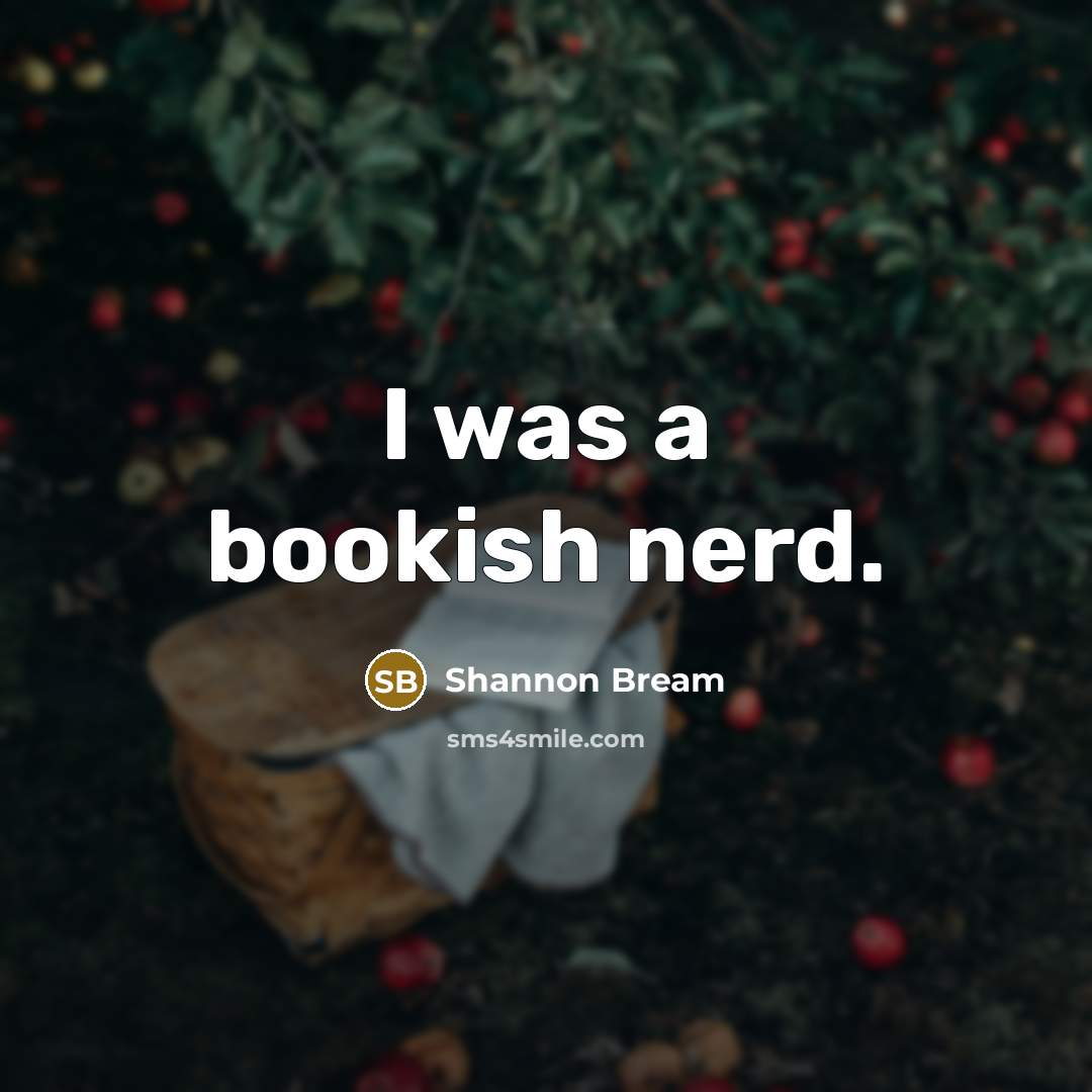 “I was a bookish nerd.…” quote by Shannon Bream