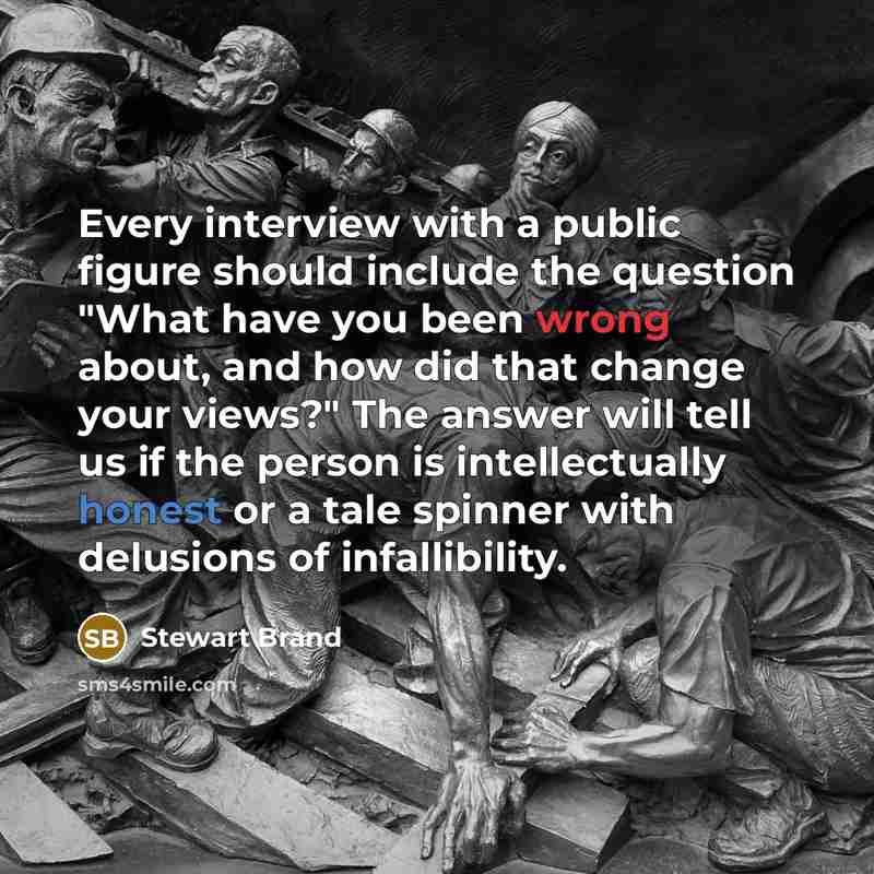 “Every interview with a public figure should include the question…” quote by Stewart Brand