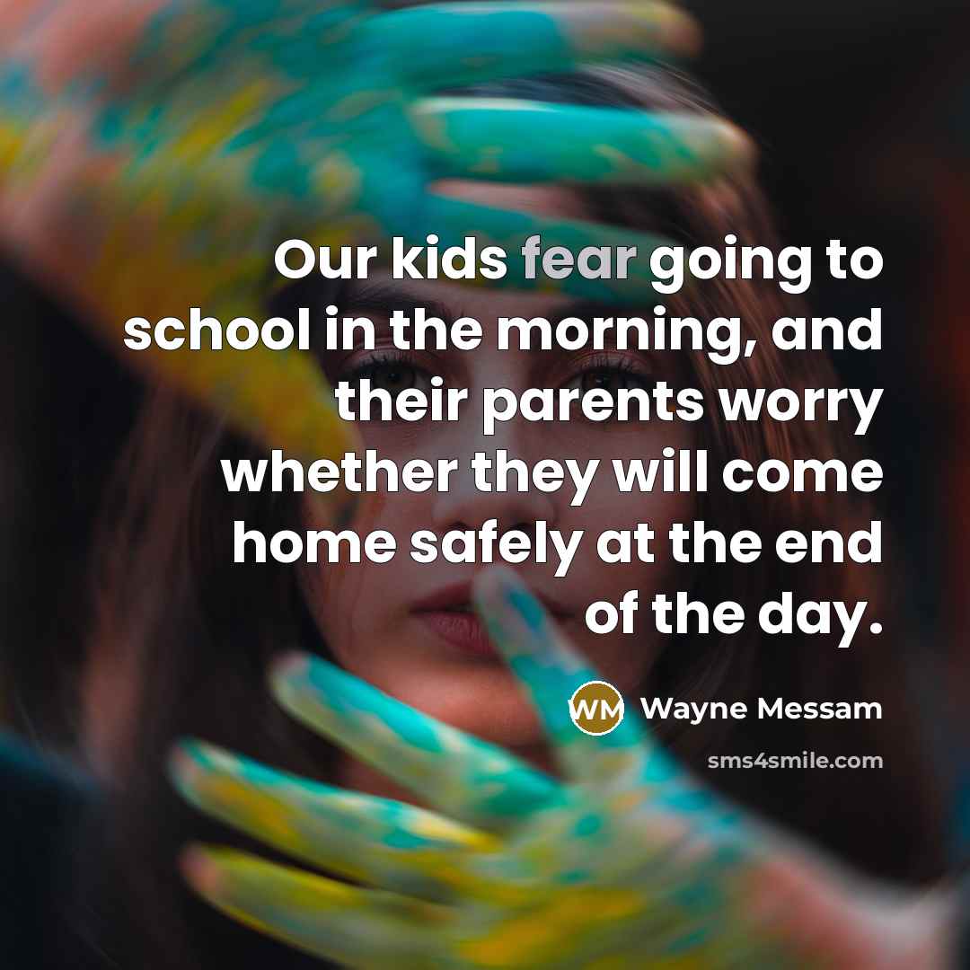 “Our kids fear going to school in the morning, and…” quote by Wayne Messam