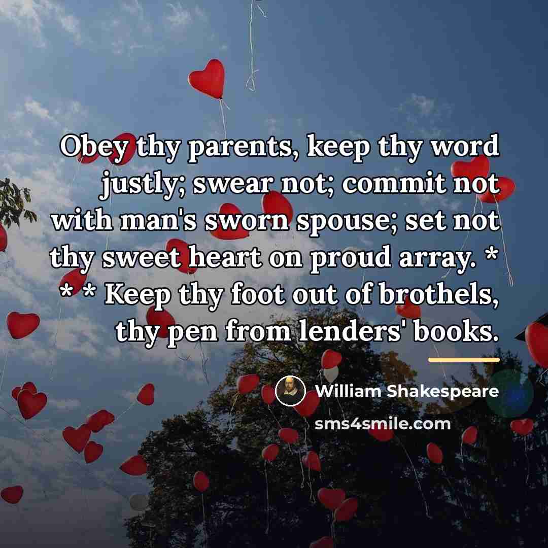 “Obey thy parents, keep thy word justly; swear not; commit…” quote by William Shakespeare