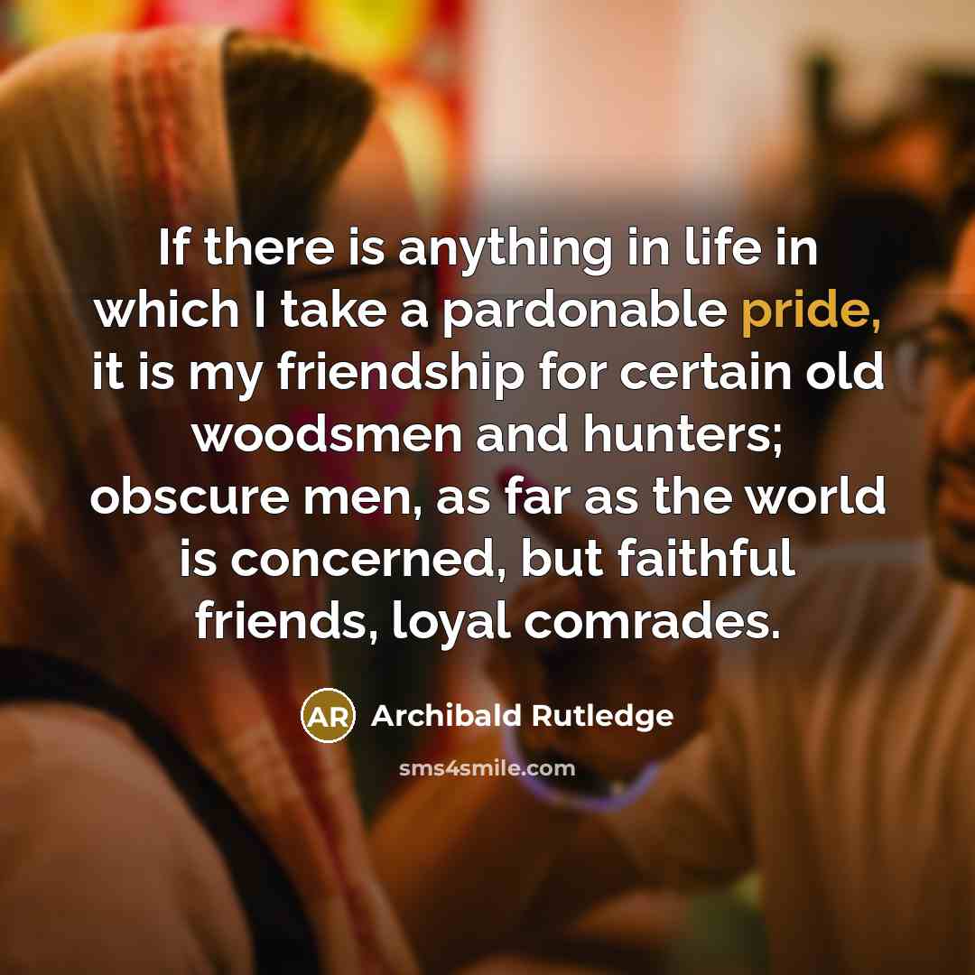 “If there is anything in life in which I take…” quote by Archibald Rutledge