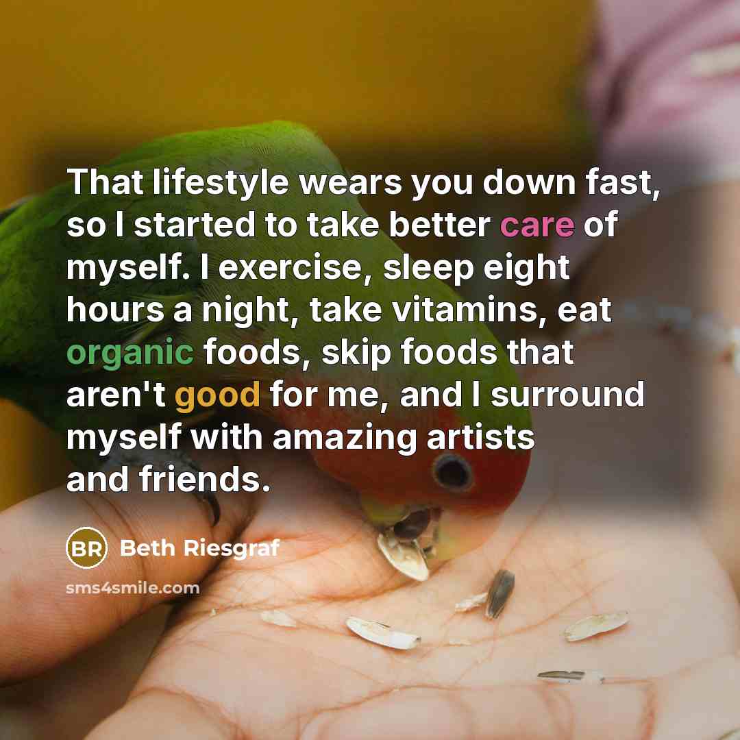 “That lifestyle wears you down fast, so I started to…” quote by Beth Riesgraf
