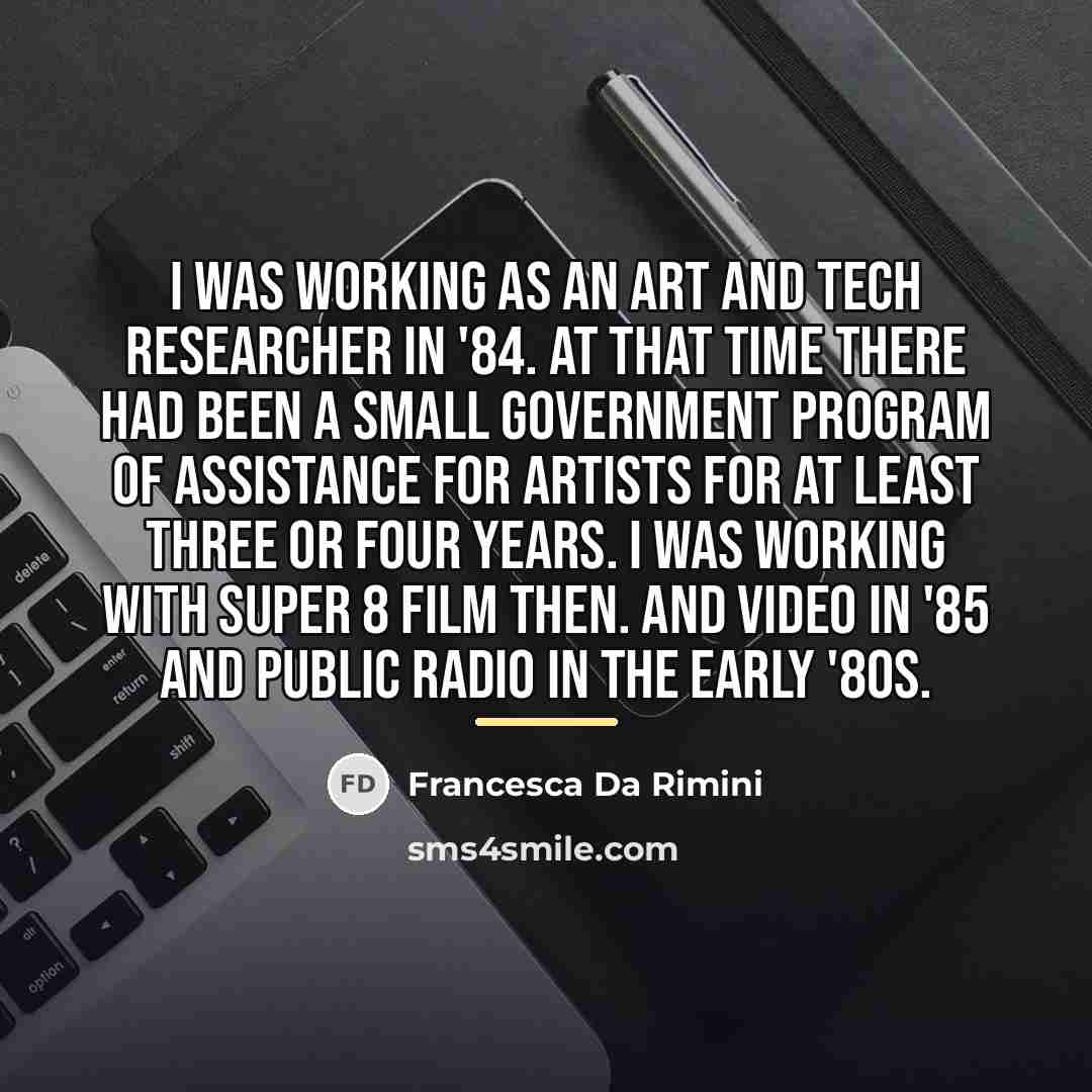 “I was working as an art and tech researcher in…” quote by Francesca Da Rimini