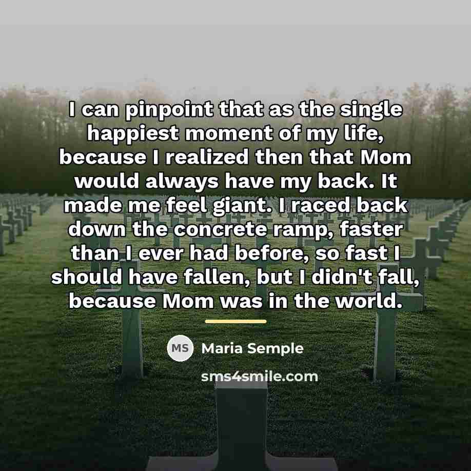 “I can pinpoint that as the single happiest moment of…” quote by Maria Semple
