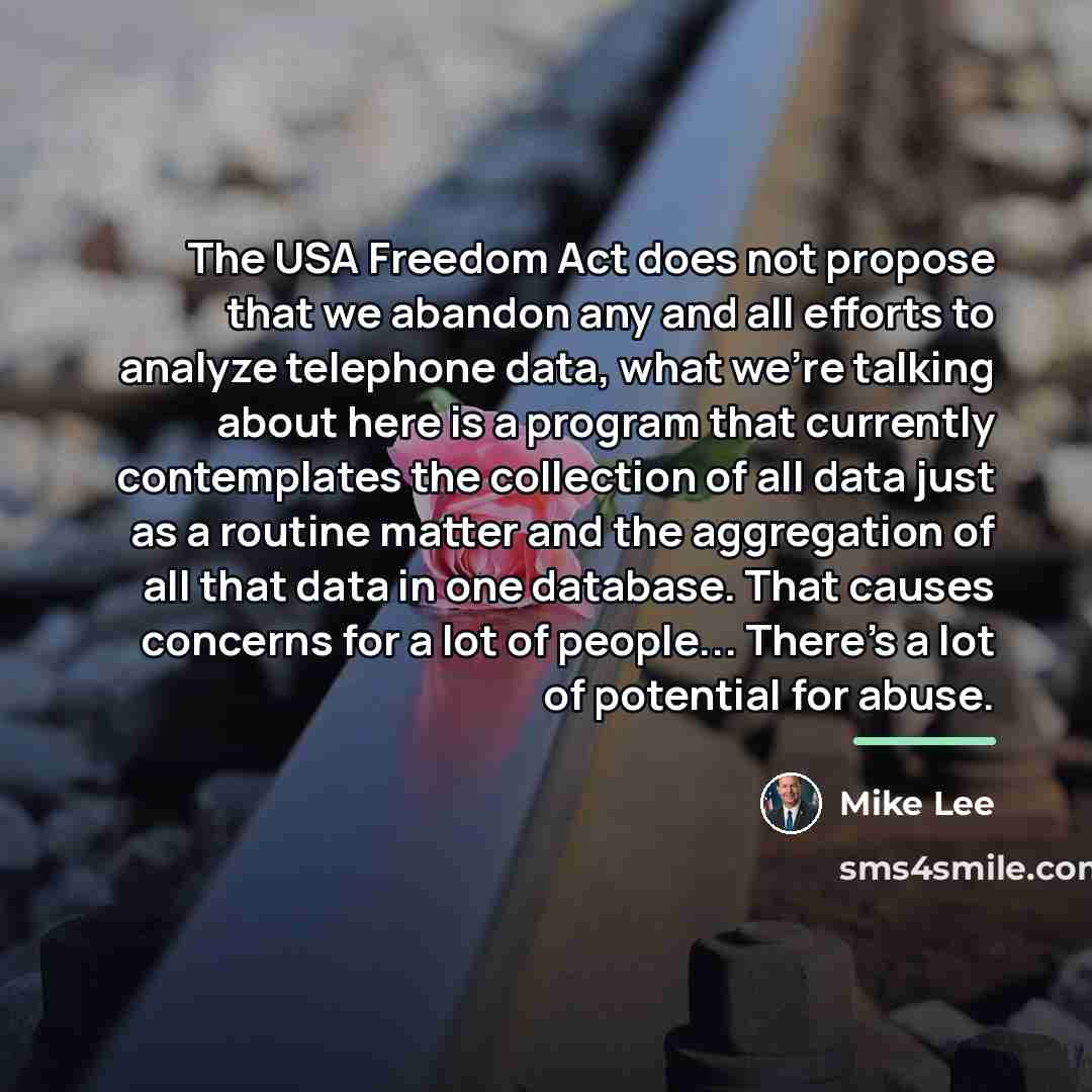 “The USA Freedom Act does not propose that we abandon…” quote by Mike Lee