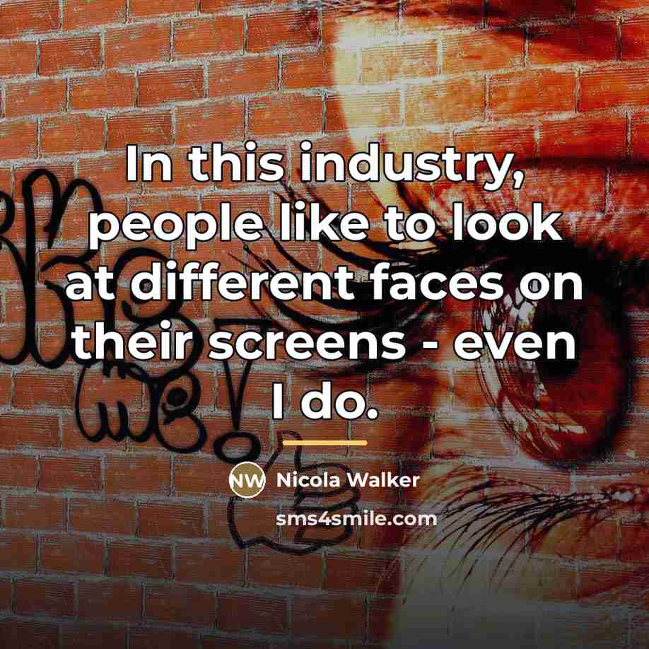 “In this industry, people like to look at different faces…” quote by Nicola Walker