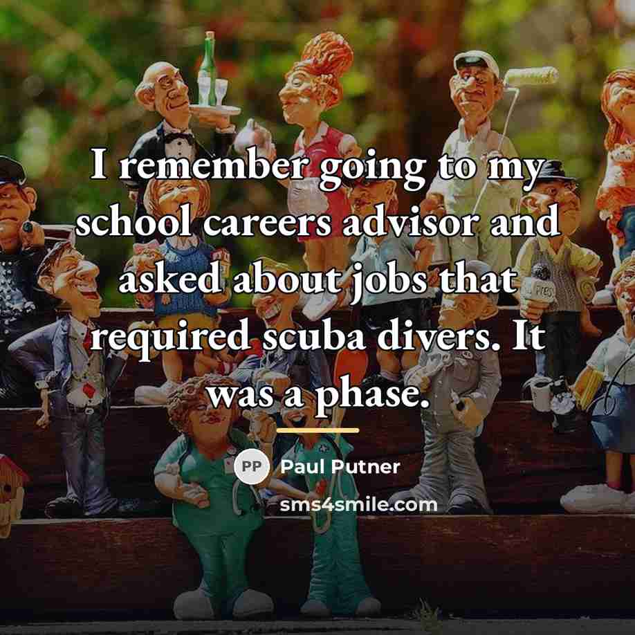 “I remember going to my school careers advisor and asked…” quote by Paul Putner