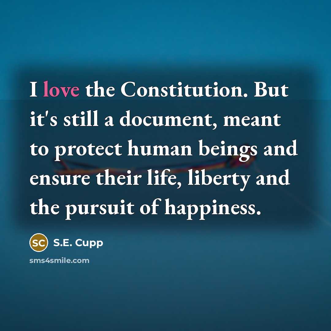 “I love the Constitution. But it's still a document, meant…” quote by S.E. Cupp