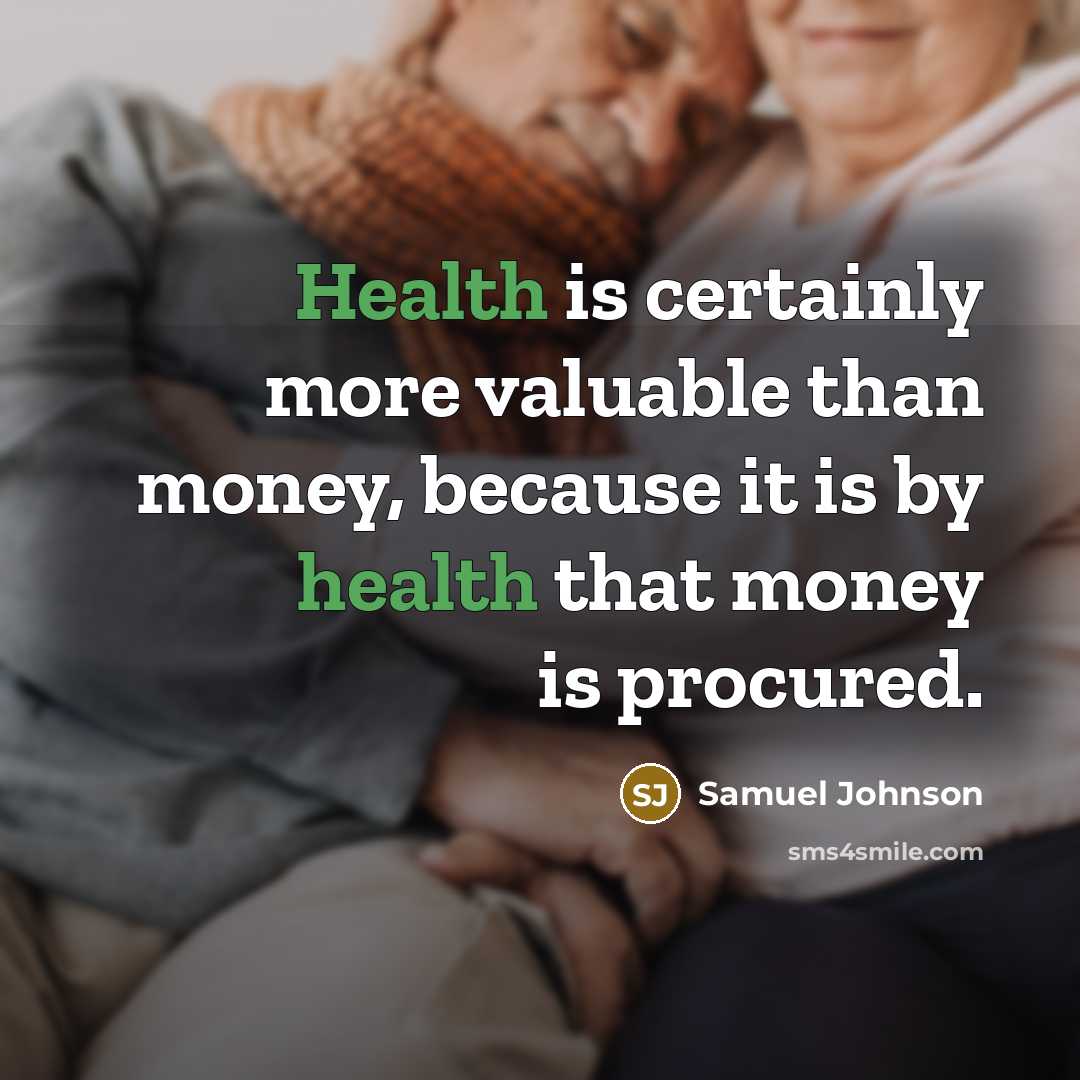 “Health is certainly more valuable than money, because it is…” quote by Samuel Johnson