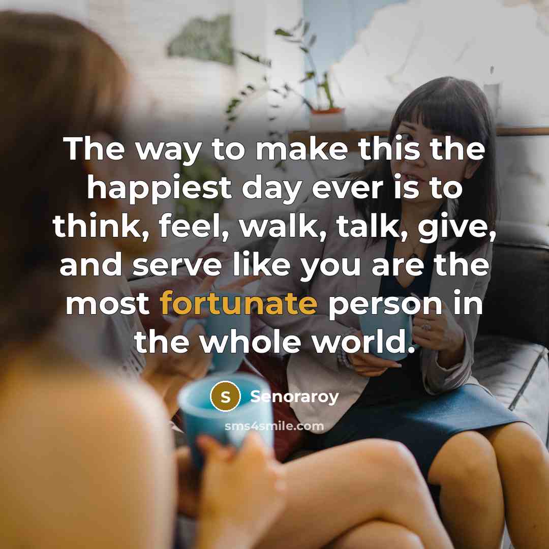 “The way to make this the happiest day ever is…” quote by Senoraroy