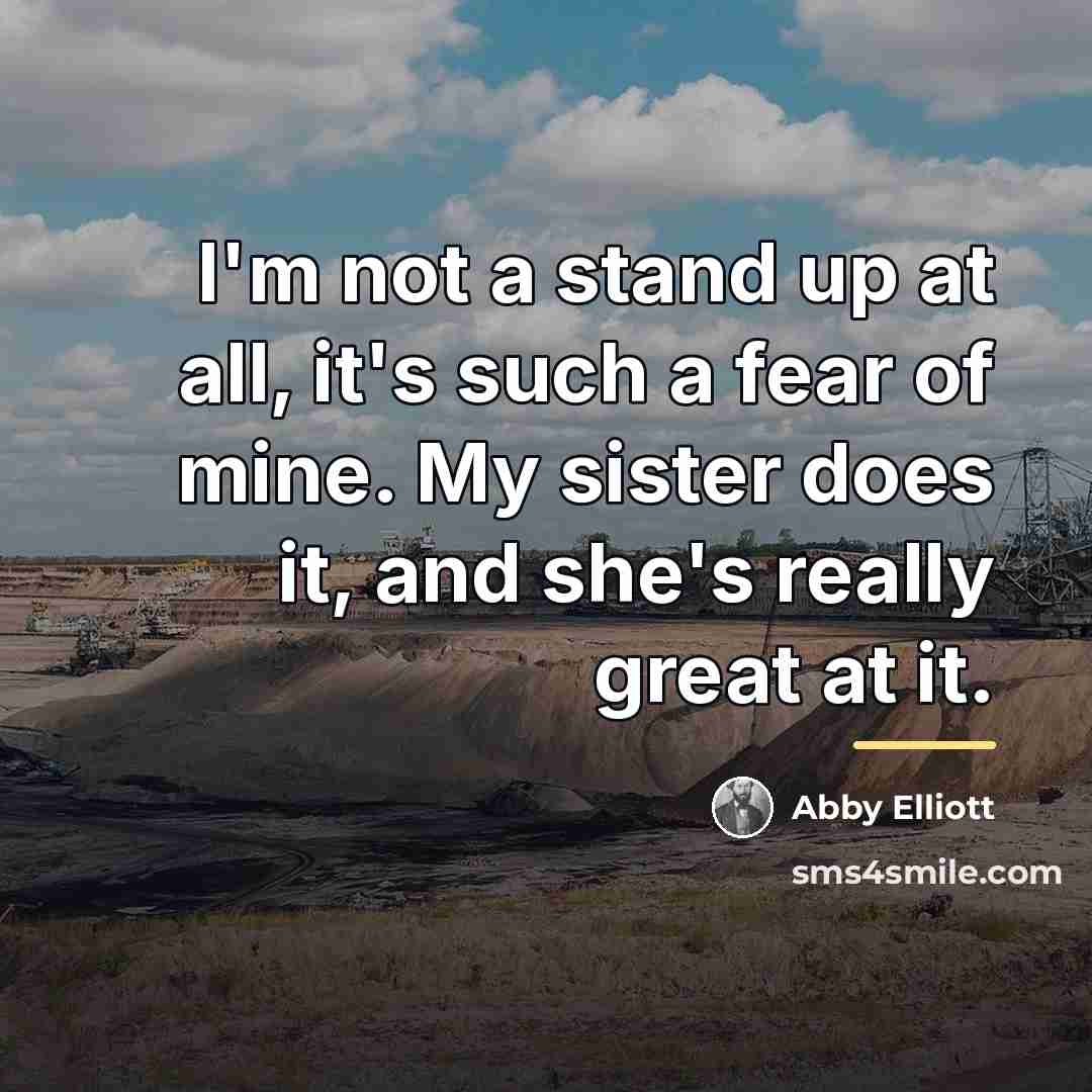 “I'm not a stand up at all, it's such a…” quote by Abby Elliott