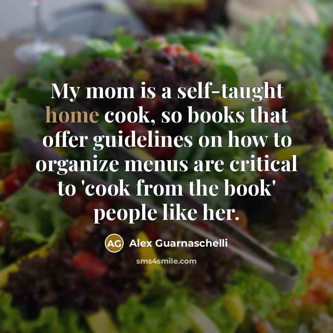 “My mom is a self-taught home cook, so books that…” quote by Alex Guarnaschelli