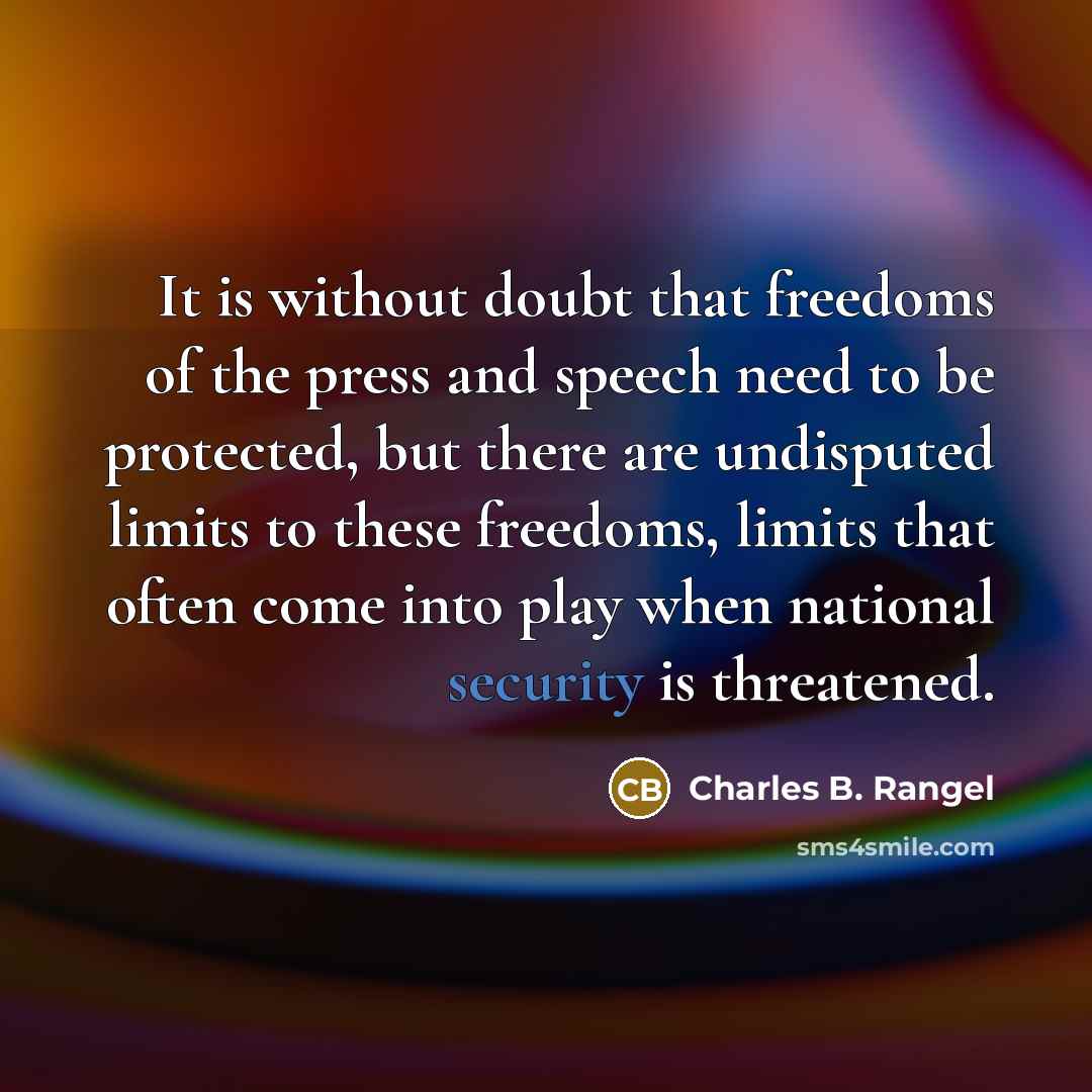 “It is without doubt that freedoms of the press and…” quote by Charles B. Rangel