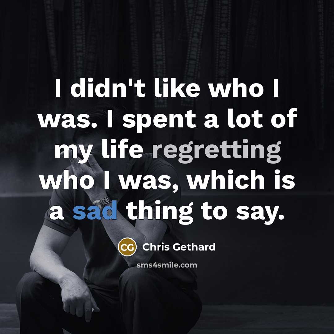 “I didn't like who I was. I spent a lot…” quote by Chris Gethard