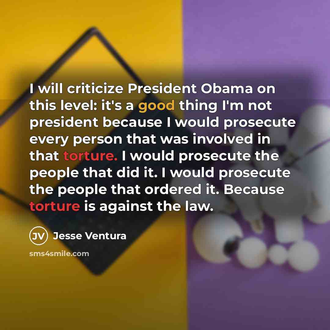 “I will criticize President Obama on this level: it's a…” quote by Jesse Ventura