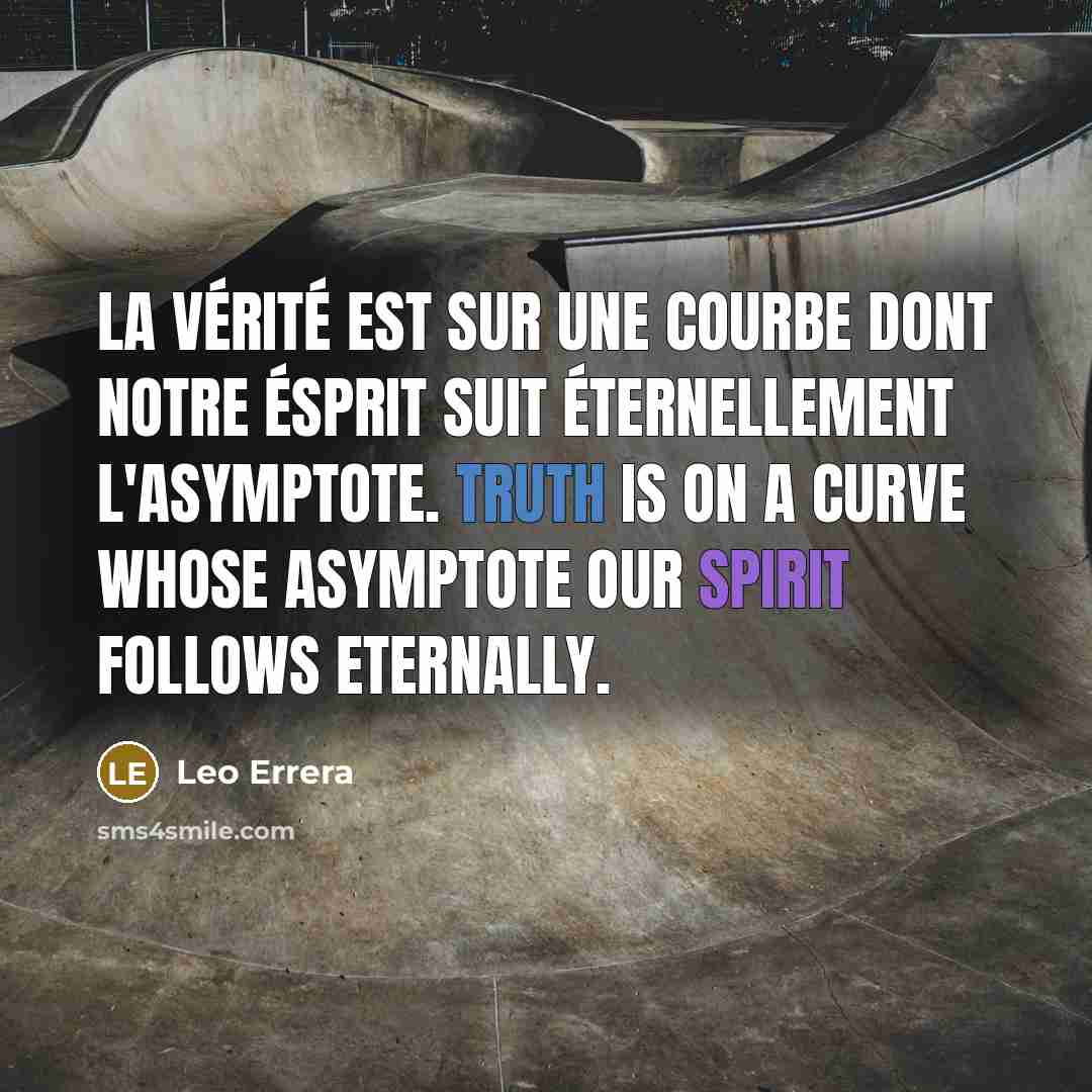 “La vérité est sur une courbe dont notre ésprit suit…” quote by Leo Errera