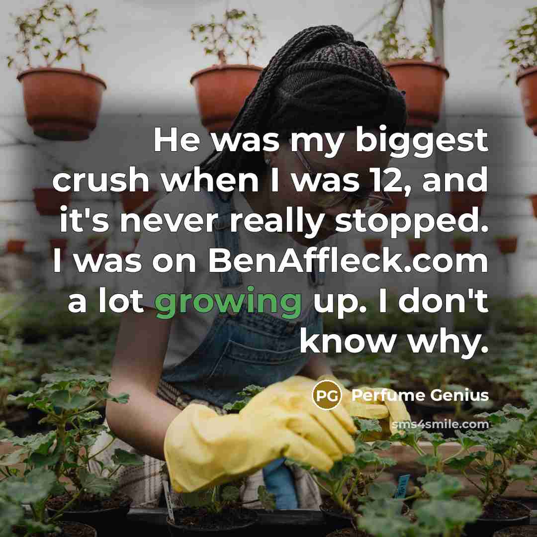 “He was my biggest crush when I was 12, and…” quote by Perfume Genius