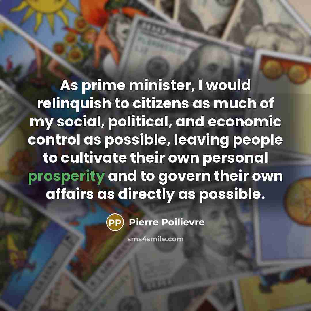 “As prime minister, I would relinquish to citizens as much…” quote by Pierre Poilievre
