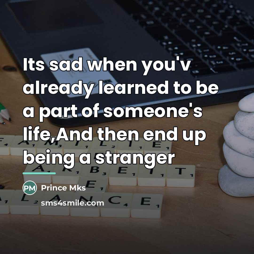“Its sad when you'v already learned to be a part…” quote by Prince Mks