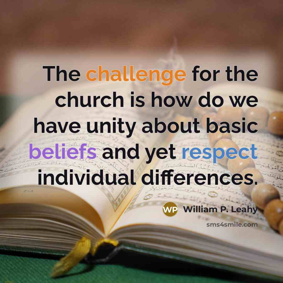 “The challenge for the church is how do we have…” quote by William P. Leahy