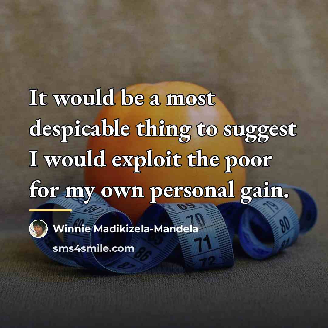 “It would be a most despicable thing to suggest I…” quote by Winnie Madikizela-Mandela