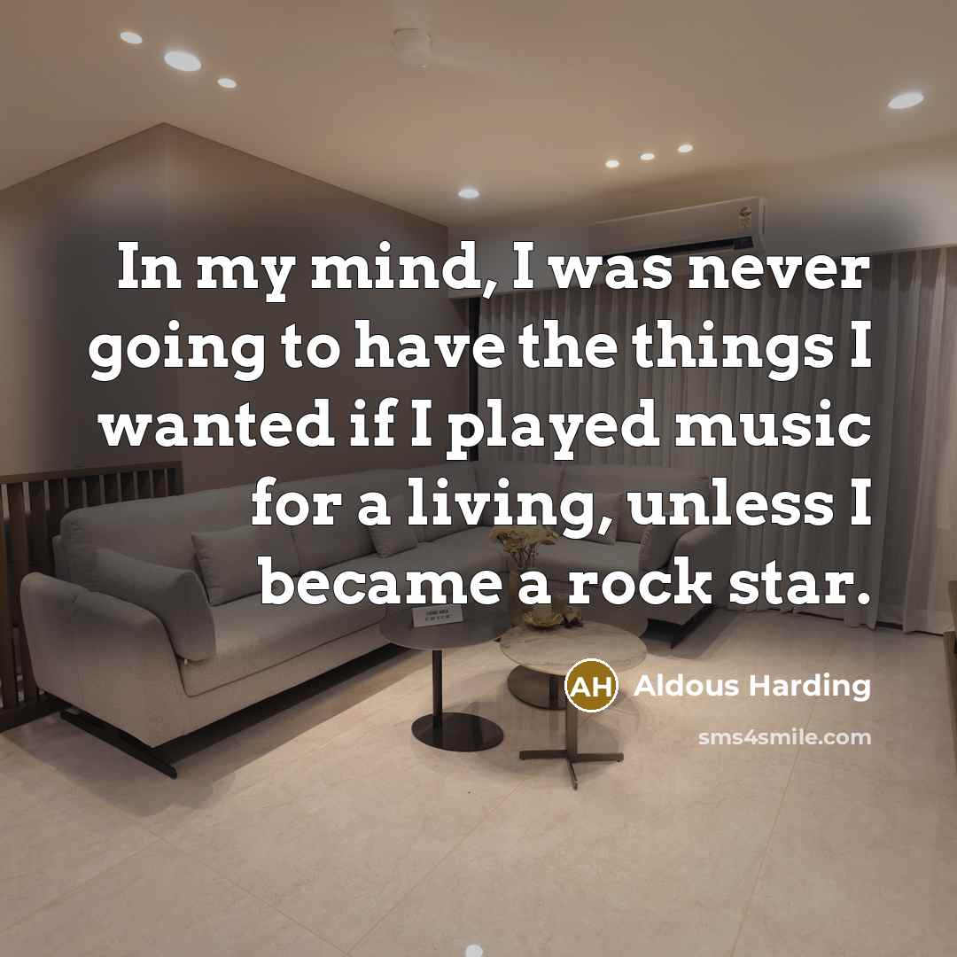 “In my mind, I was never going to have the…” quote by Aldous Harding