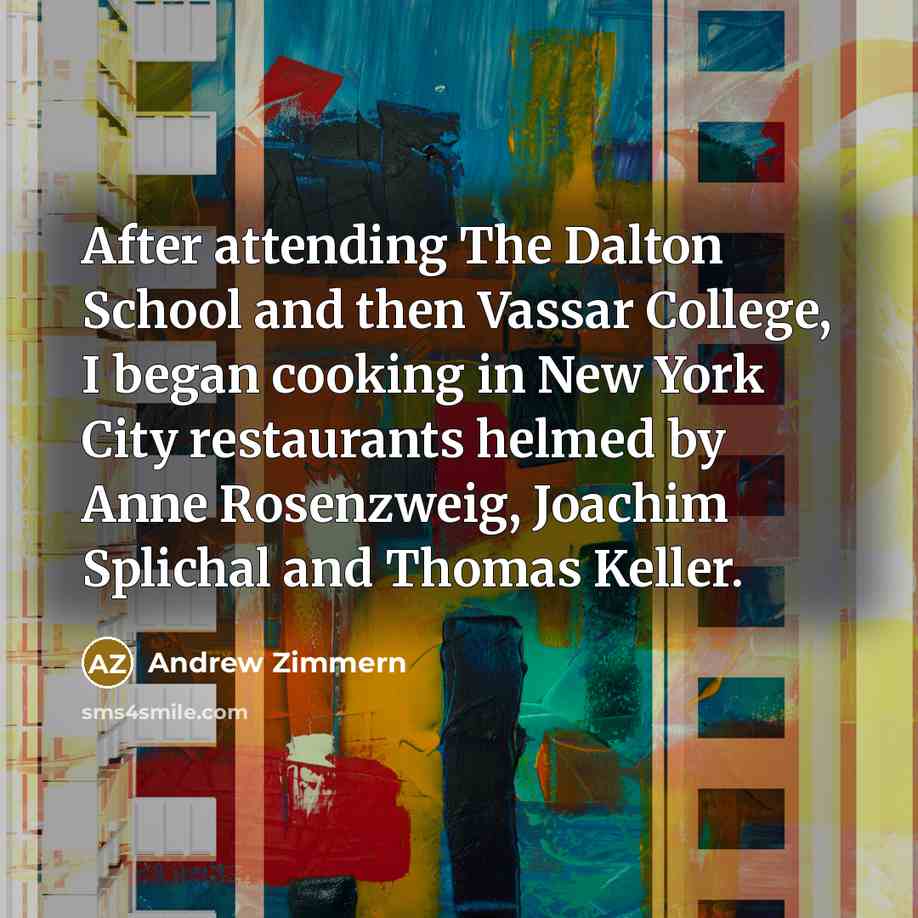 “After attending The Dalton School and then Vassar College, I…” quote by Andrew Zimmern