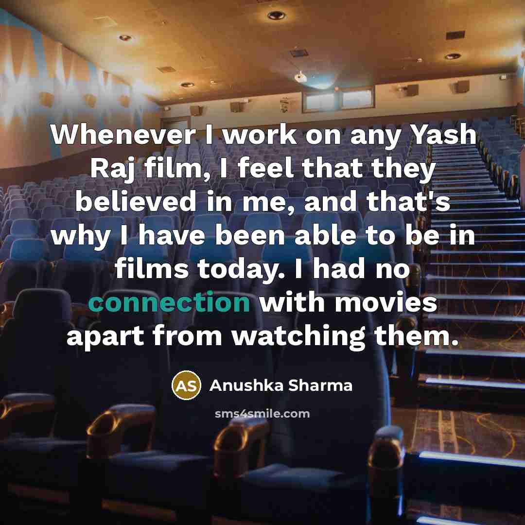 “Whenever I work on any Yash Raj film, I feel…” quote by Anushka Sharma