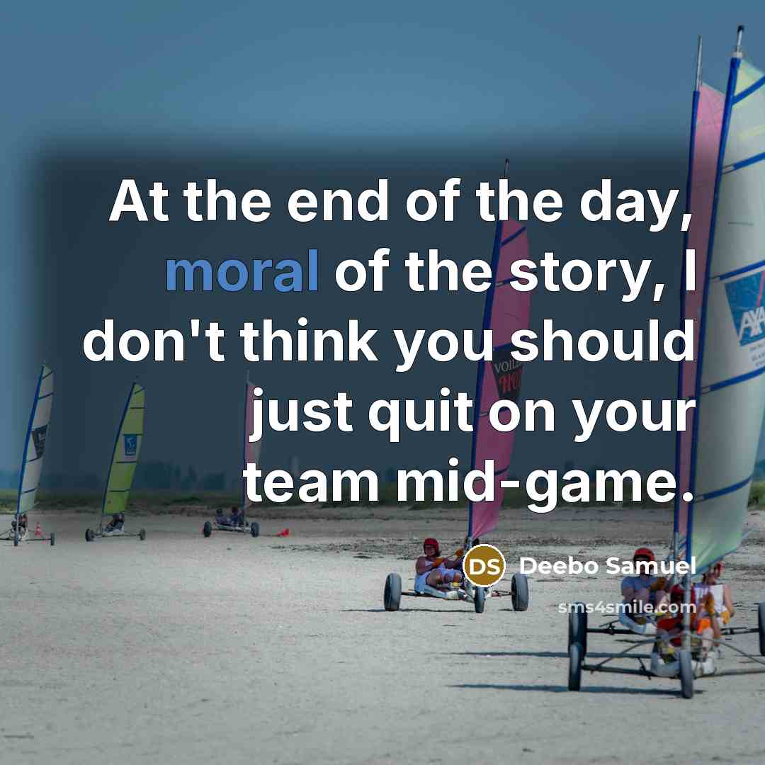 “At the end of the day, moral of the story,…” quote by Deebo Samuel