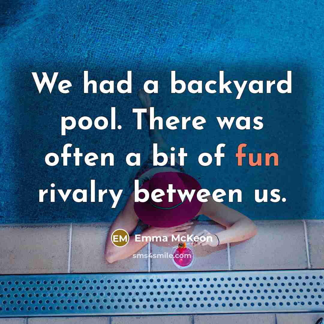 “We had a backyard pool. There was often a bit…” quote by Emma McKeon
