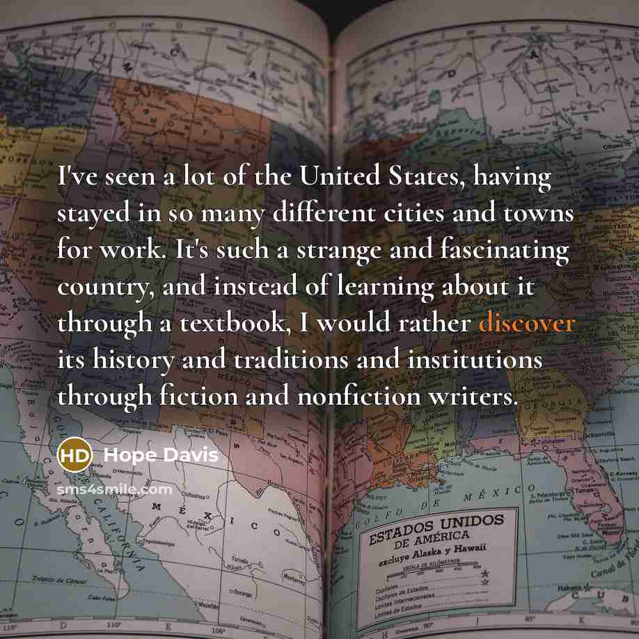 “I've seen a lot of the United States, having stayed…” quote by Hope Davis