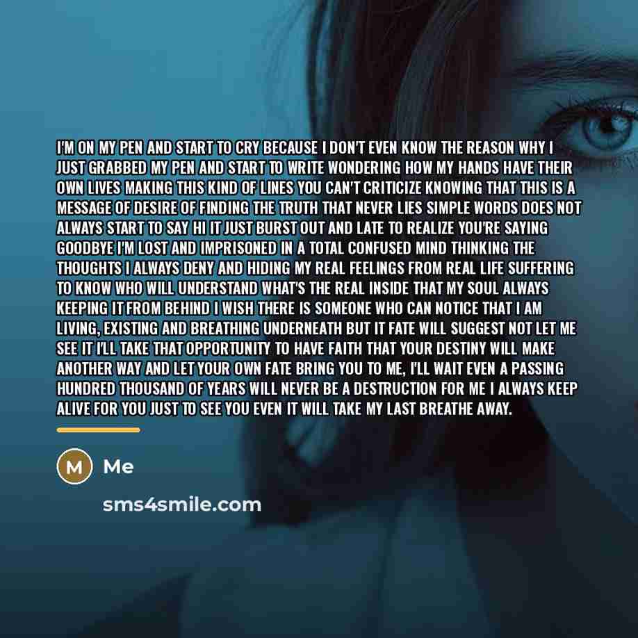 “I'm on my pen and start to cry because I…” quote by Me
