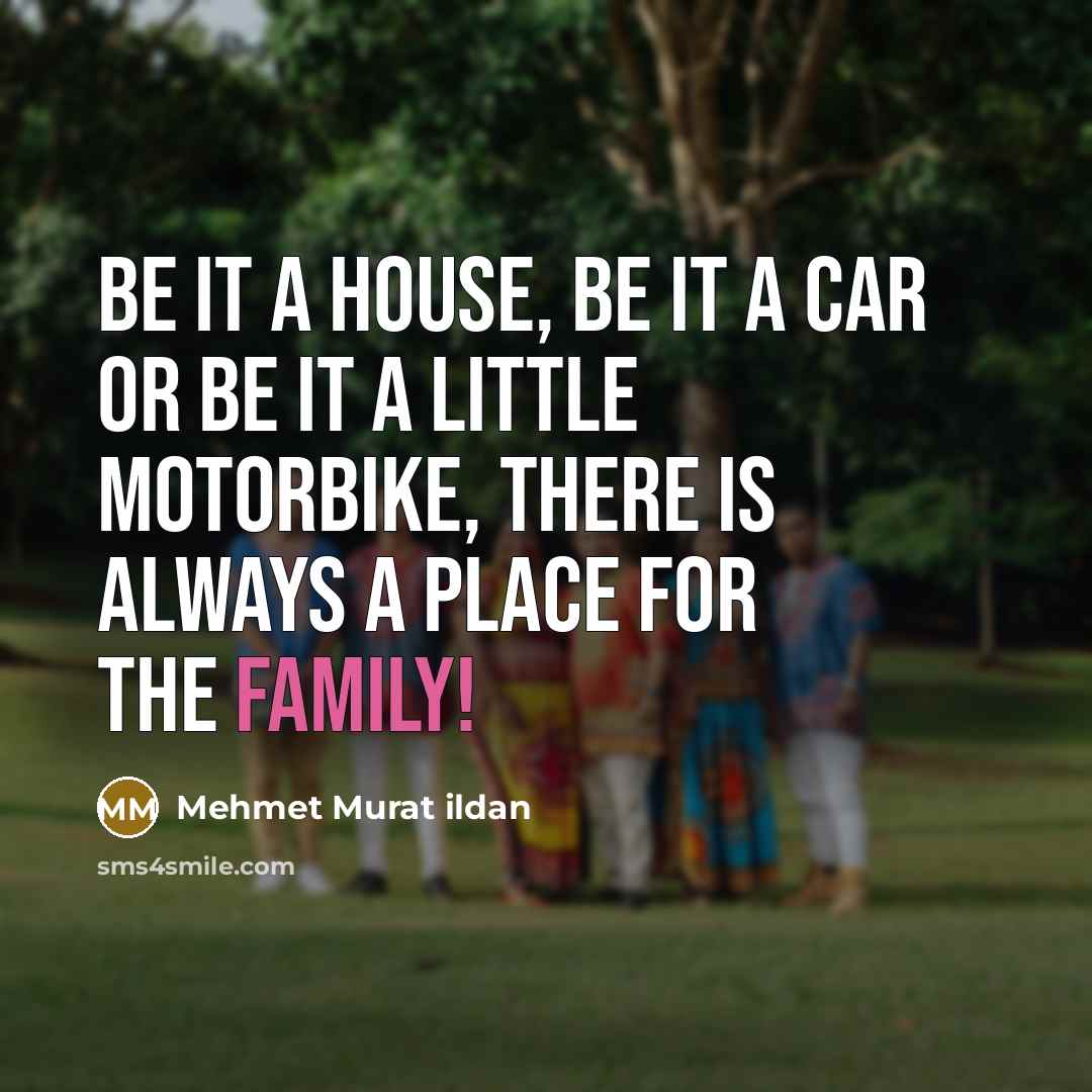 “Be it a house, be it a car or be…” quote by Mehmet Murat Ildan