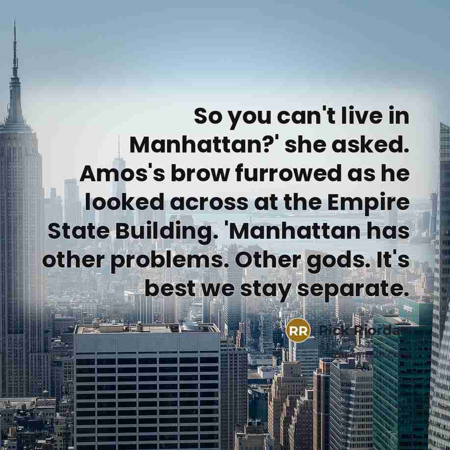 “So you can't live in Manhattan?' she asked. Amos's brow…” quote by Rick Riordan