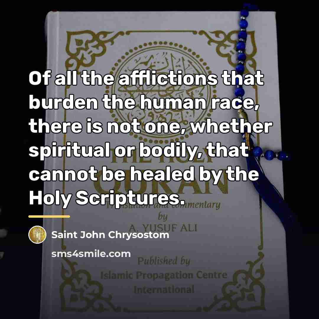 “Of all the afflictions that burden the human race, there…” quote by Saint John Chrysostom