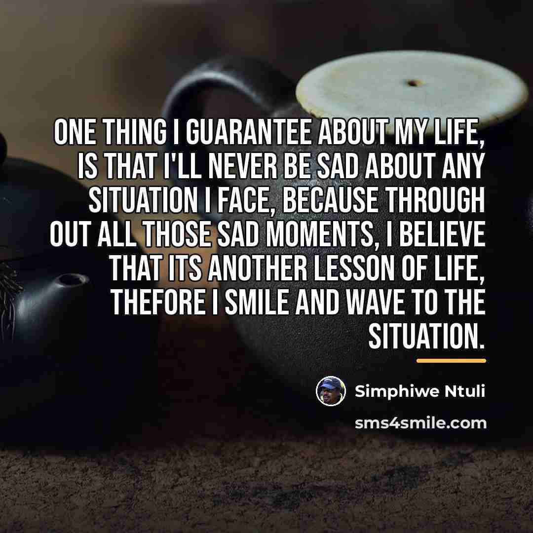 “One thing I guarantee about my life, is that I'll…” quote by Simphiwe Ntuli